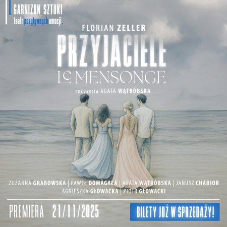 Przyjaciele/Le Mensonge
