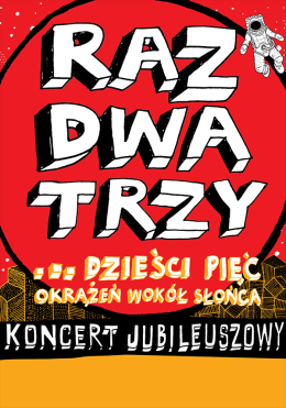 Raz Dwa Trzy – „Koncert jubileuszowy na 35-lecie zespołu”